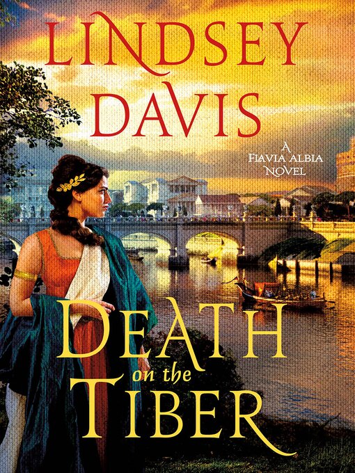 Title details for Death on the Tiber by Lindsey Davis - Available